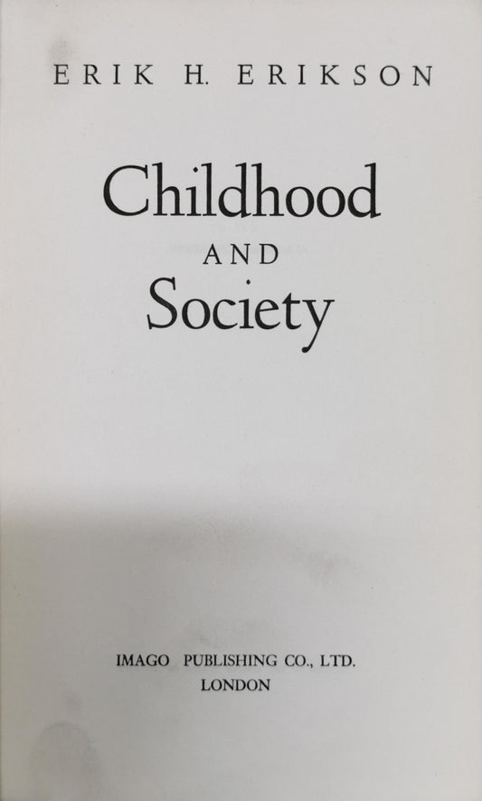 Childhood and Society By Erik H. Erikson