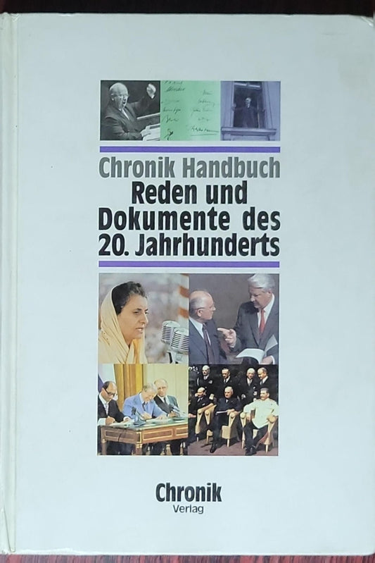 Chronik Handbuch Reden und Dokumente des 20. Jahrhunderts: (Hrsg. Annette Zehnter)