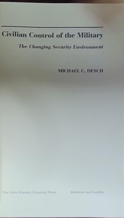 Civilian Control of the Military: The Changing Security Environment