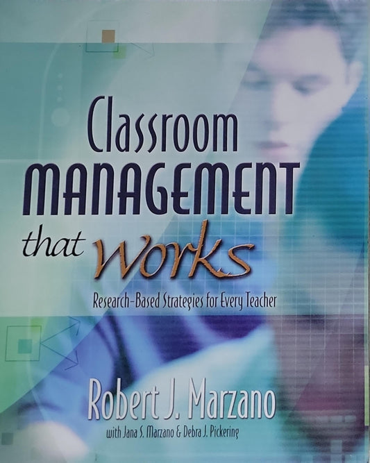 Classroom Management that Works: Research-Based Strategies for Every Teacher
