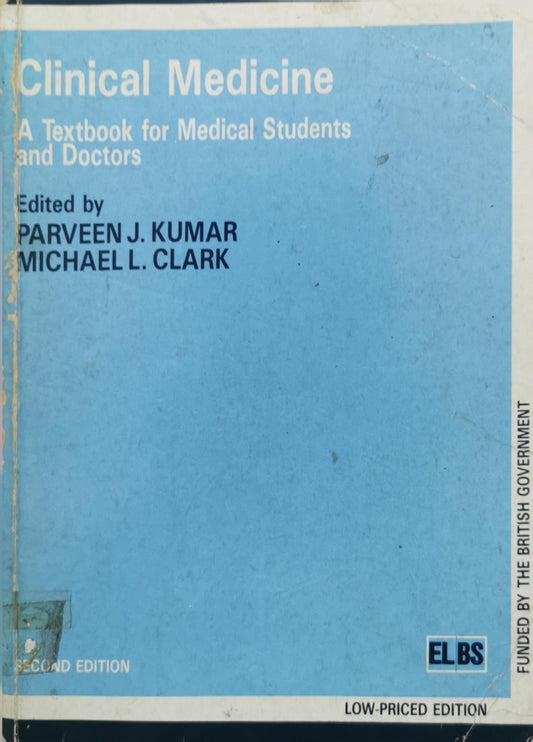 Clinical Medicine: A Textbook for Medical Students and Doctors By Parveen J. Kumar and Michael L. Clark
