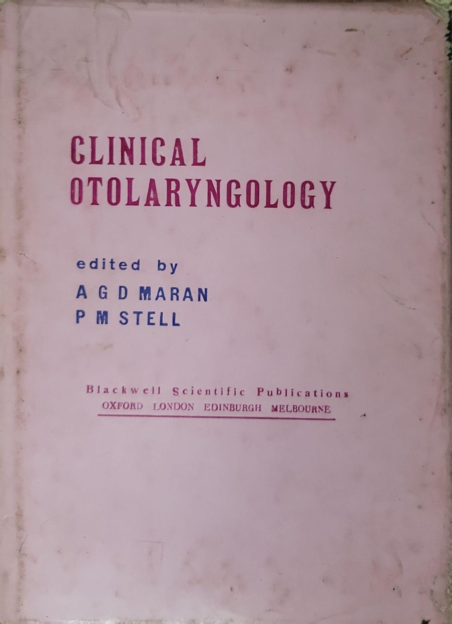 Clinical Otolaryngology By A G D Maran and P M Stell