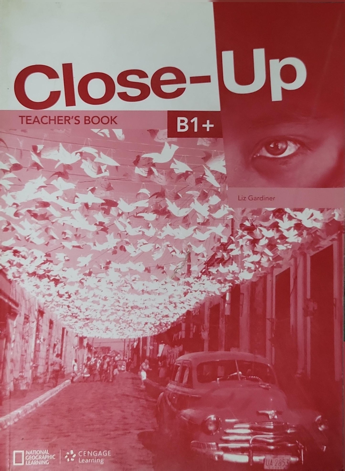 Close-Up: B1+ Teacher's Book By Liz Gardiner