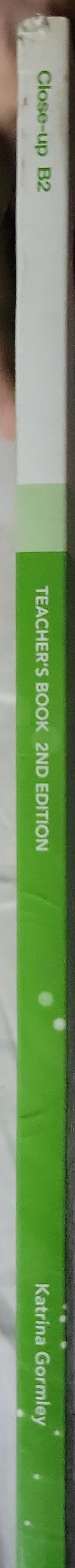 Close-up: B2 Second Edition Teacher's Book By Katrina Gormley