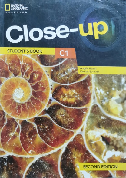 Close-up: C1 Student's Book (Second Edition) By Angela Healan and Katrina Gormley
