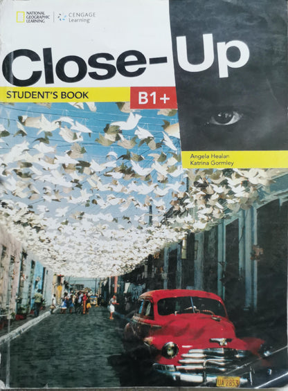 Close-Up: Student's Book By Angela Healan and Katrina Gormley