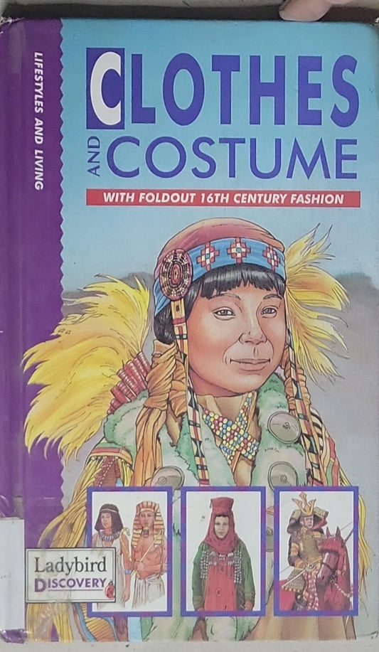 Clothes and Costume: With Foldout 16th Century Fashion