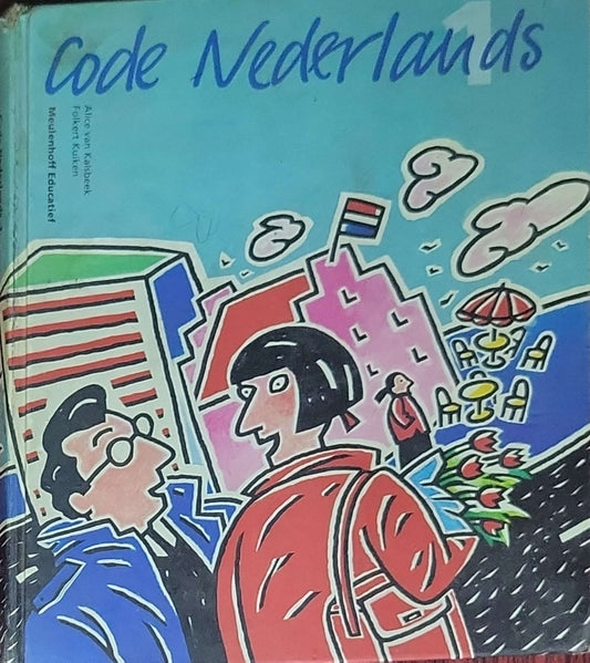 Code Nederlands: Tekstboek 1: Basisleergang Nederlands voor volwassen anderstaligen