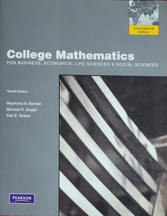 College Mathematics: For Business, Economics, Life Sciences & Social Sciences
