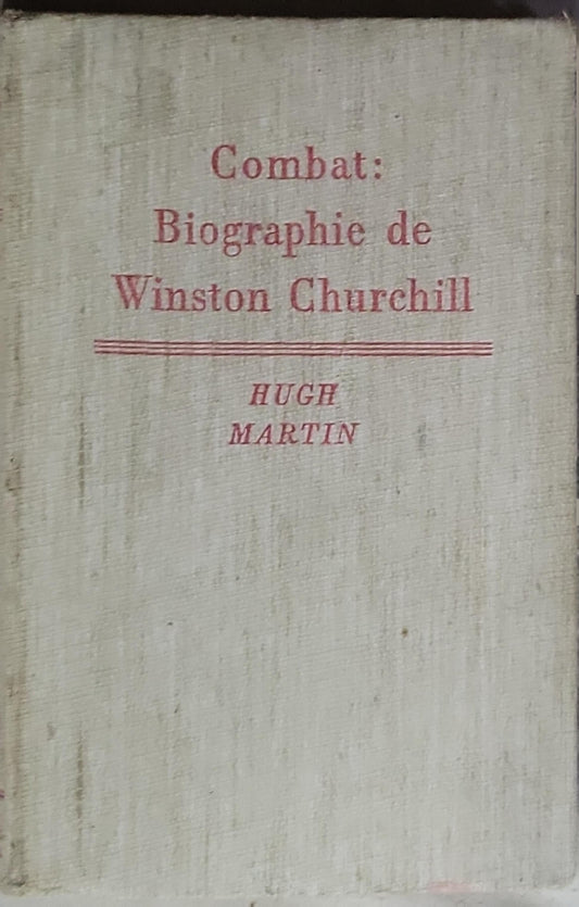 Combat: Biographie de Winston Churchill