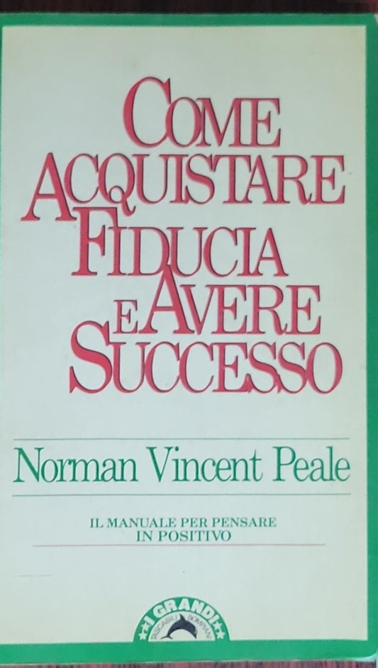 Come Acquistare Fiducia e Avere Successo