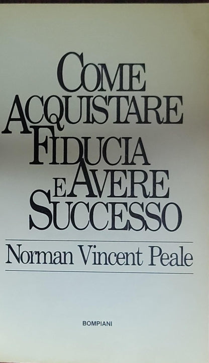 Come Acquistare Fiducia e Avere Successo