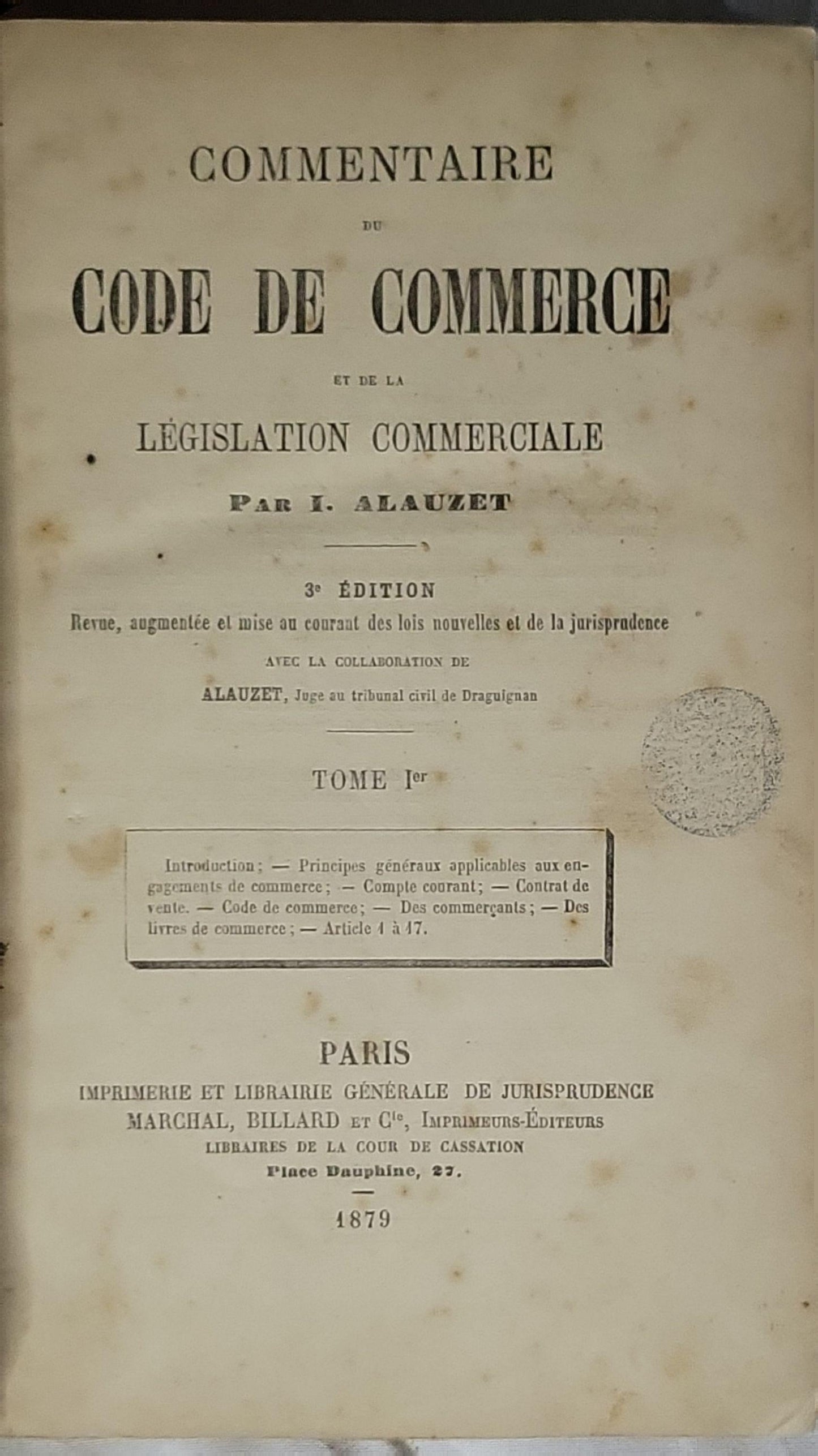 Commentaire du Code de Commerce: et de la Législation Commerciale By I. Alauzet