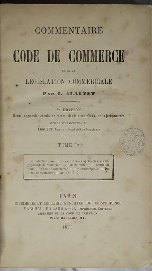 Commentaire du Code de Commerce: et de la Législation Commerciale By I. Alauzet