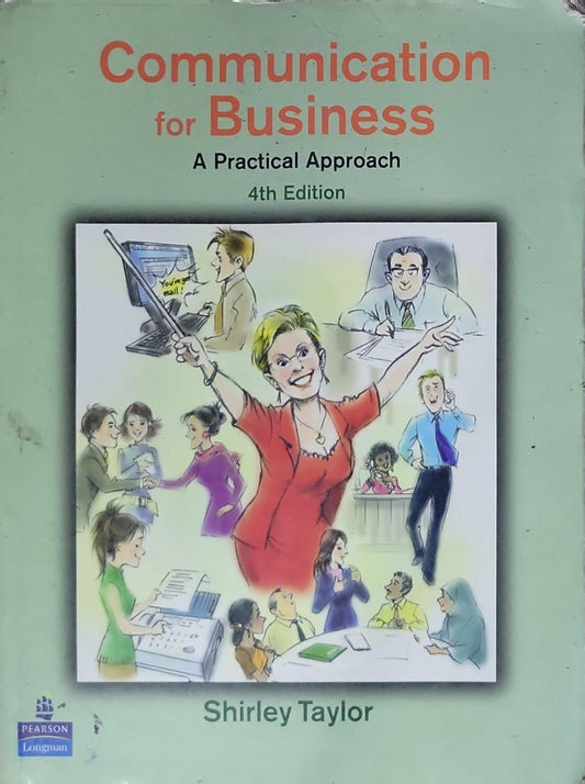 Communication for Business: A Practical Approach (4th Edition)