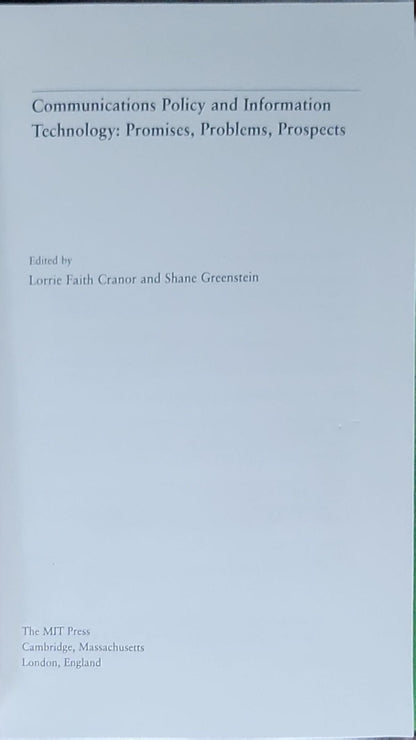 Communications Policy and Information Technology: Promises, Problems, Prospects