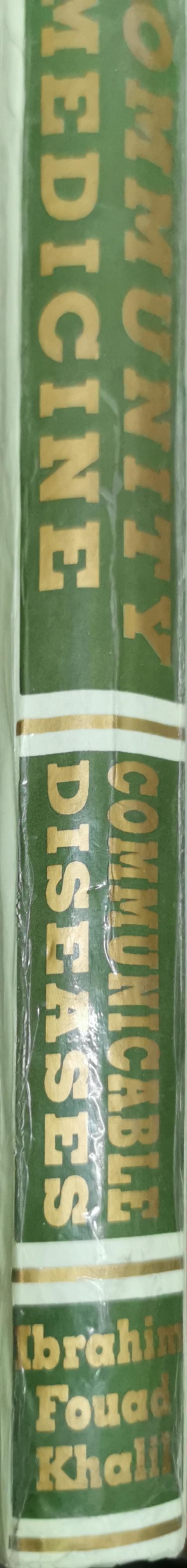 Community Medicine: Communicable Diseases By Ibrahim Fouad Khalil