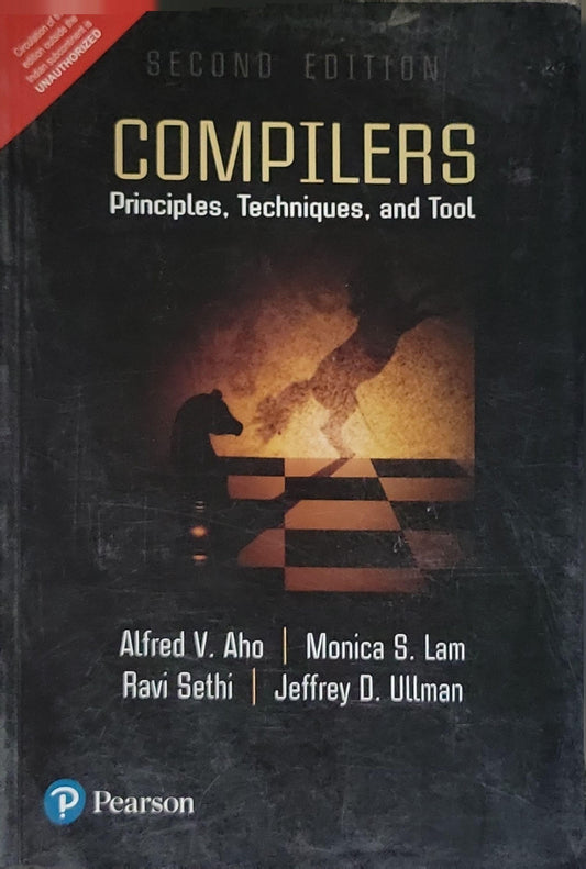 Compilers: Principles, Techniques, and Tool By Alfred V. Aho and Monica S. Lam and Ravi Sethi and Jeffrey D. Ullman