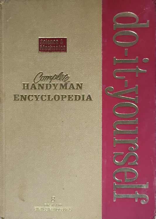Complete Handyman Encyclopedia: Do-It-Yourself Encyclopedia