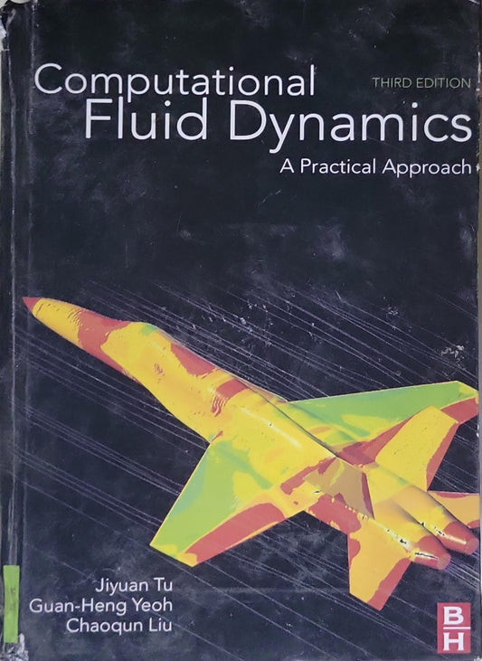 Computational Fluid Dynamics: A Practical Approach