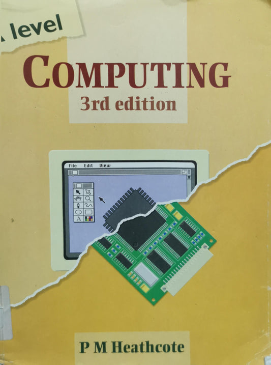 Computing: 3rd edition By P M Heathcote