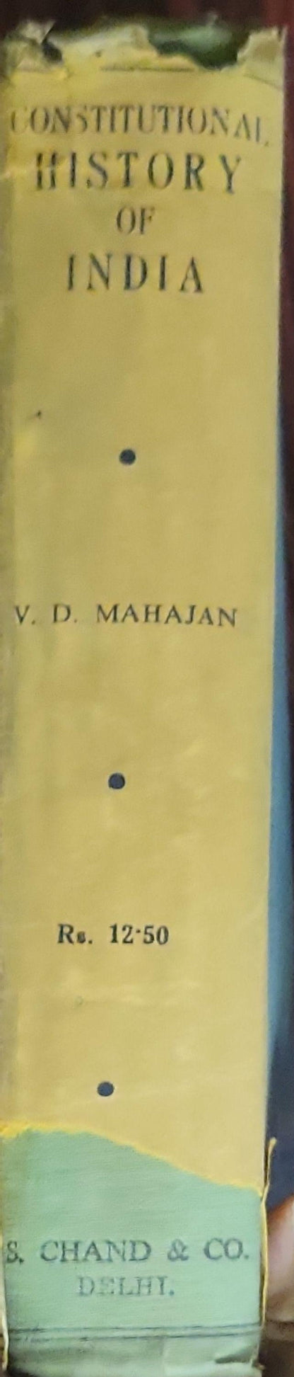 CONSTITUTIONAL HISTORY OF INDIA: including the National Movement