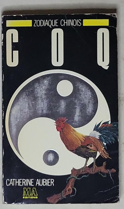Coq: Zodiaque Chinois (Coq) - 1909/1921/1933/1945/1957/1969/1981
