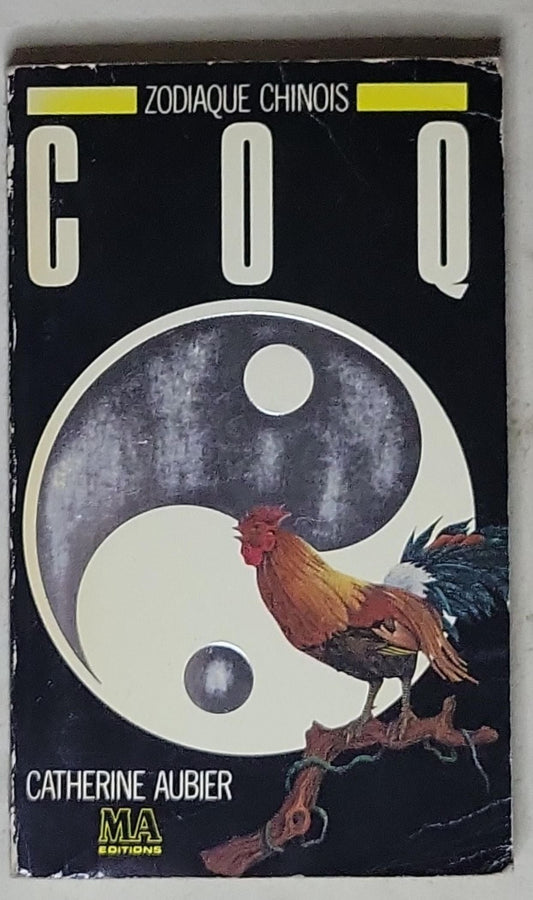 Coq: Zodiaque Chinois (Coq) - 1909/1921/1933/1945/1957/1969/1981