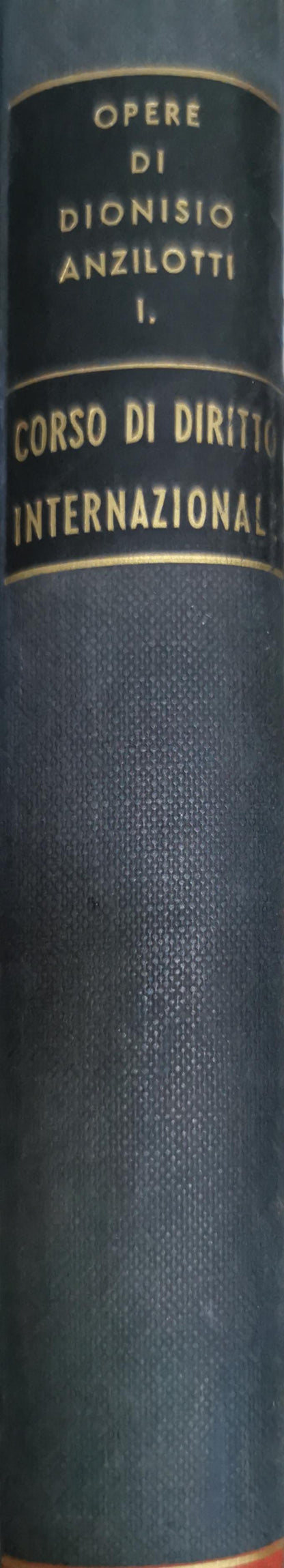 Corso di Diritto Internazionale: Volume Primo Introduzione - Teorie Generali By Dionisio Anzilotti