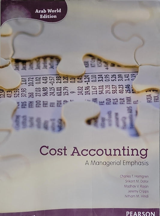 Cost Accounting: A Managerial Emphasis: Arab World Edition