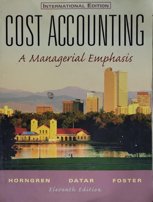 Cost Accounting: A Managerial Emphasis
