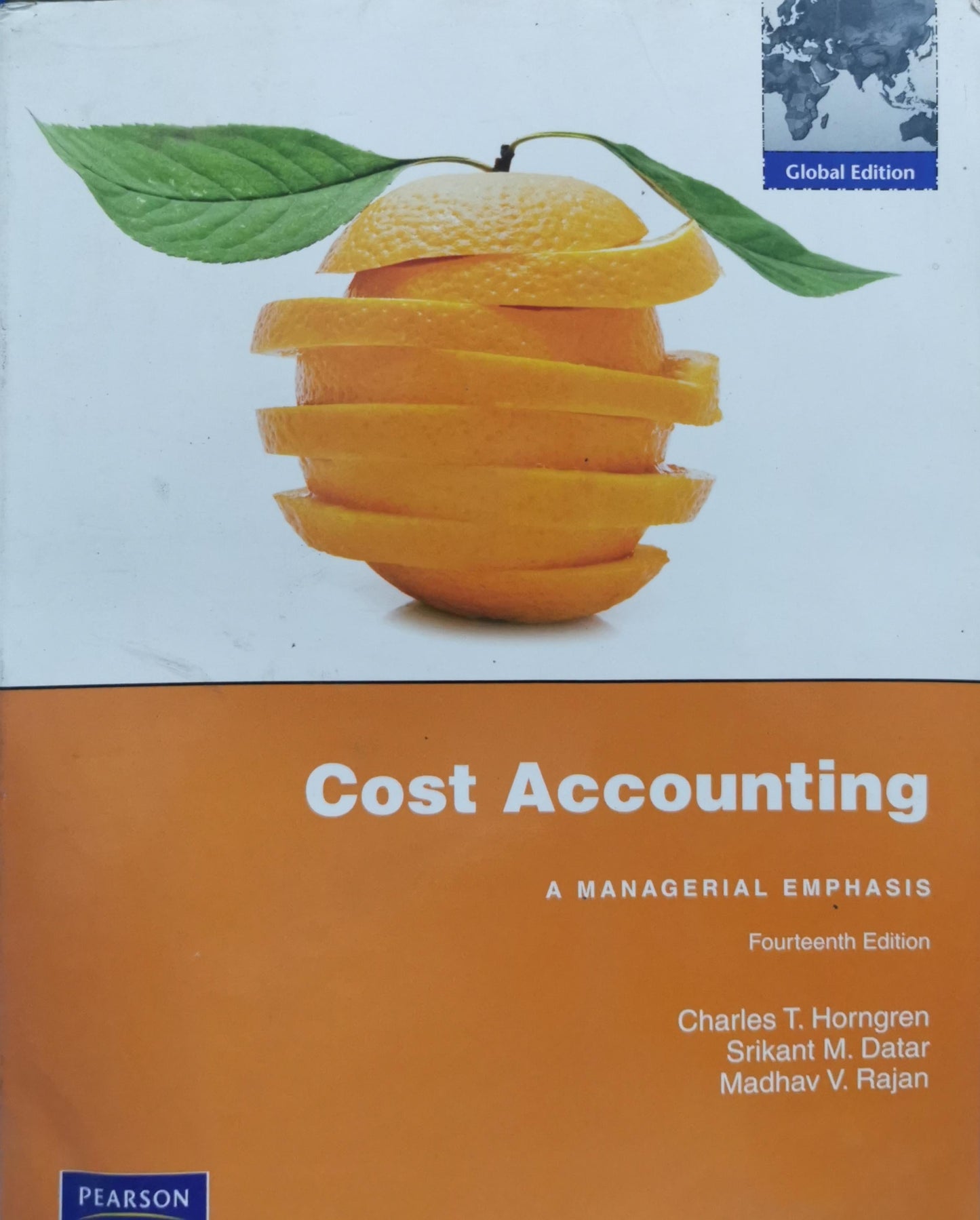 Cost Accounting: A Managerial Emphasis By Charles T. Horngren and Srikant M. Datar and Madhav V. Rajan
