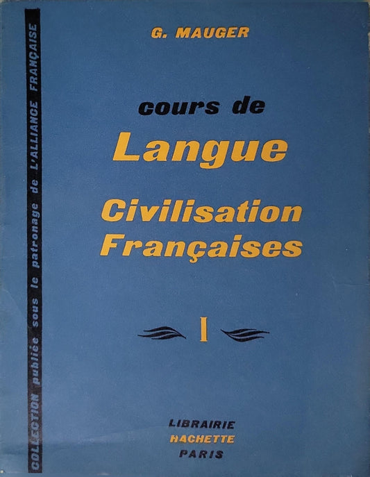 cours de Langue Civilisation Françaises By G. Mauger