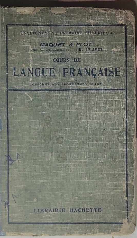 Cours de langue française: Cours moyen et supérieur. Grammaire et exercices - Analyse - Vocabulaire - Composition française