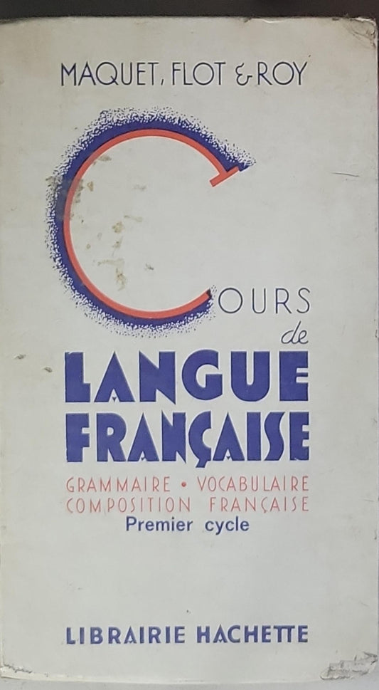 Cours de Langue Française: Premier cycle