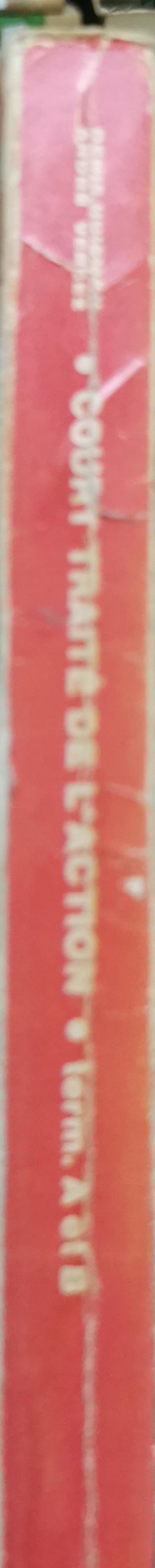 COURT TRAITE DE LA L'ACTION: classes terminales A-B By Denis Huisman and André Vergez