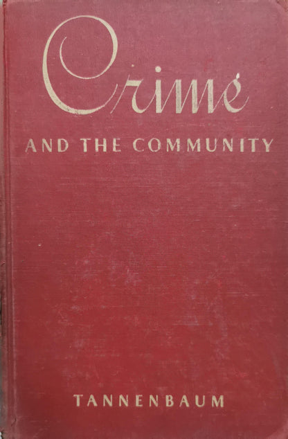 Crime and the Community By Frank Tannenbaum
