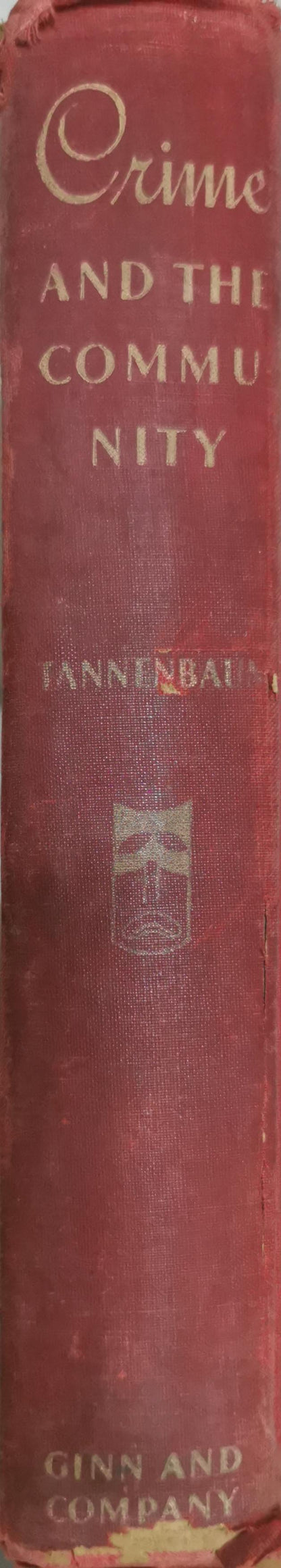 Crime and the Community By Frank Tannenbaum