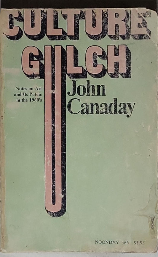 Culture Gulch: Notes on Art and Its Public in the 1960's
