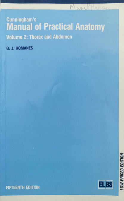 Cunningham's Manual of Practical Anatomy: Volume 2: Thorax and Abdomen By G. J. ROMANES