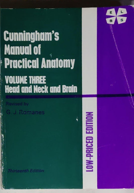 Cunningham's Manual of Practical Anatomy: Volume III: Head and Neck and Brain
