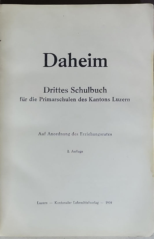 Daheim: Drittes Schulbuch für die Primarschulen des Kantons Luzern