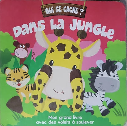 Dans la Jungle: Mon grand livre avec des volets à soulever