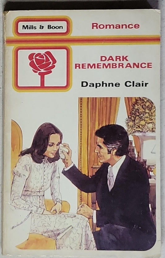 Dark Remembrance: Mills & Boon Romance - 1802 (UK)