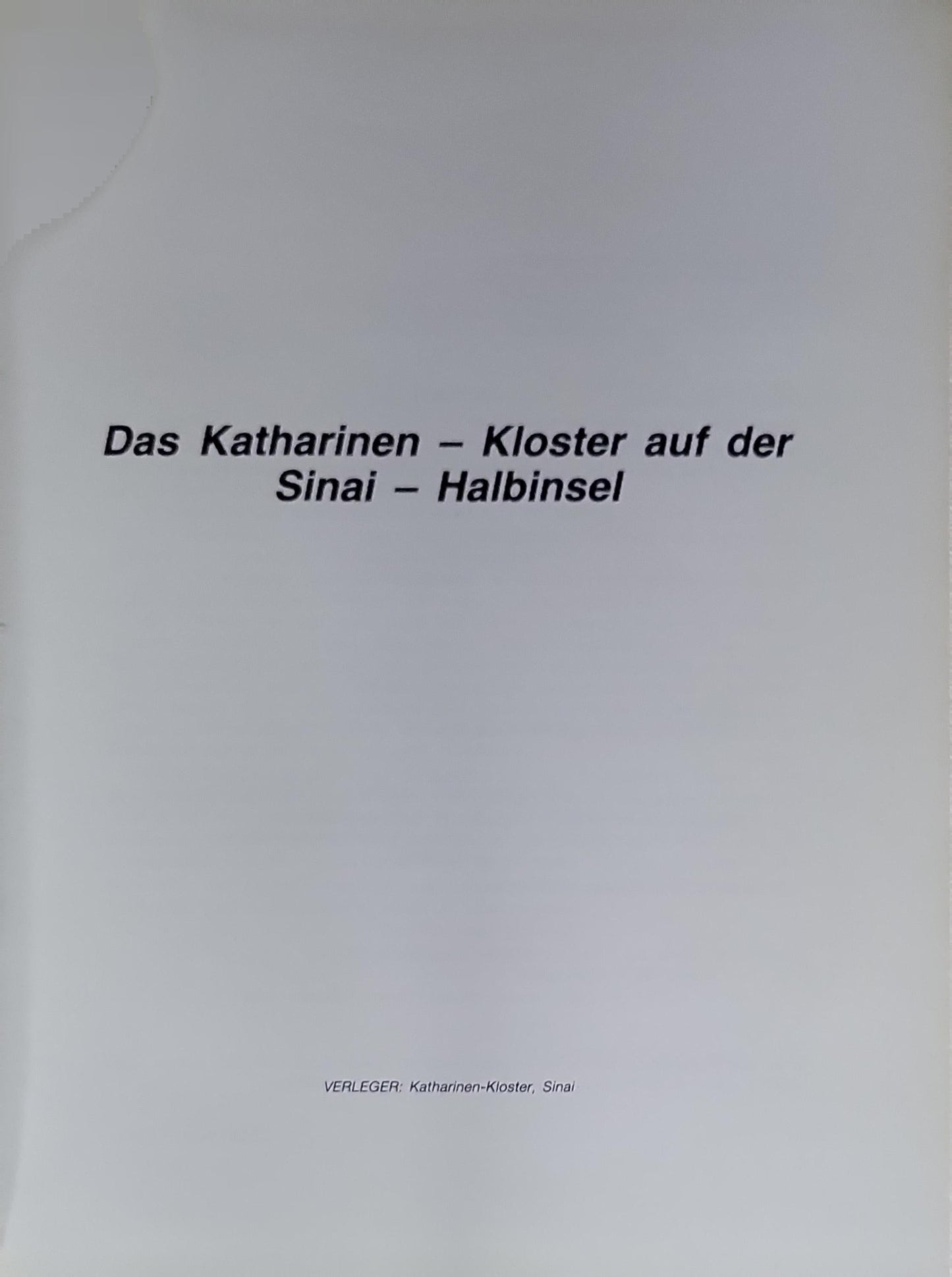 Das Katharinen - Kloster auf der Sinai - Halbinsel