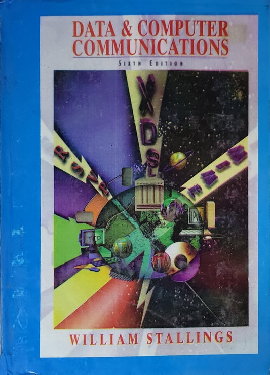 Data & Computer Communications: Sixth Edition By William Stallings