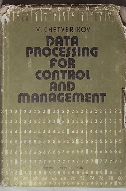 Data Processing for Control and Management