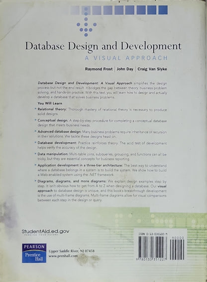 Database Design and Development: A Visual Approach By Raymond Frost and John Day and Craig Van Slyke