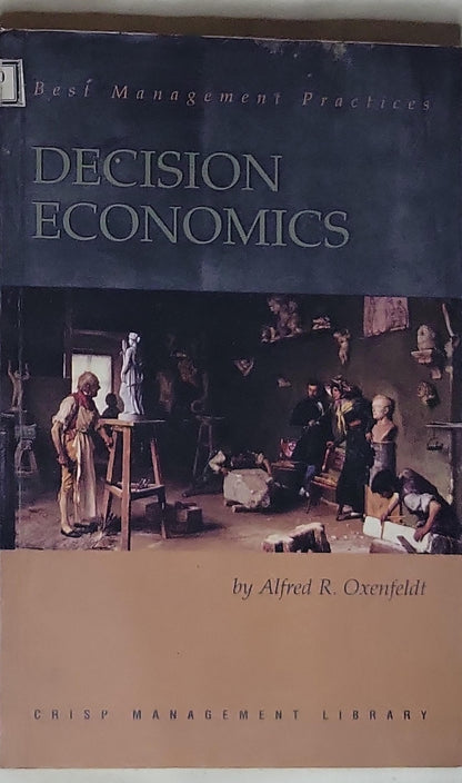 Decision Economics: Some Guidelines for Leaders