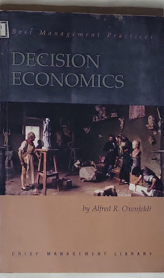 Decision Economics: Some Guidelines for Leaders